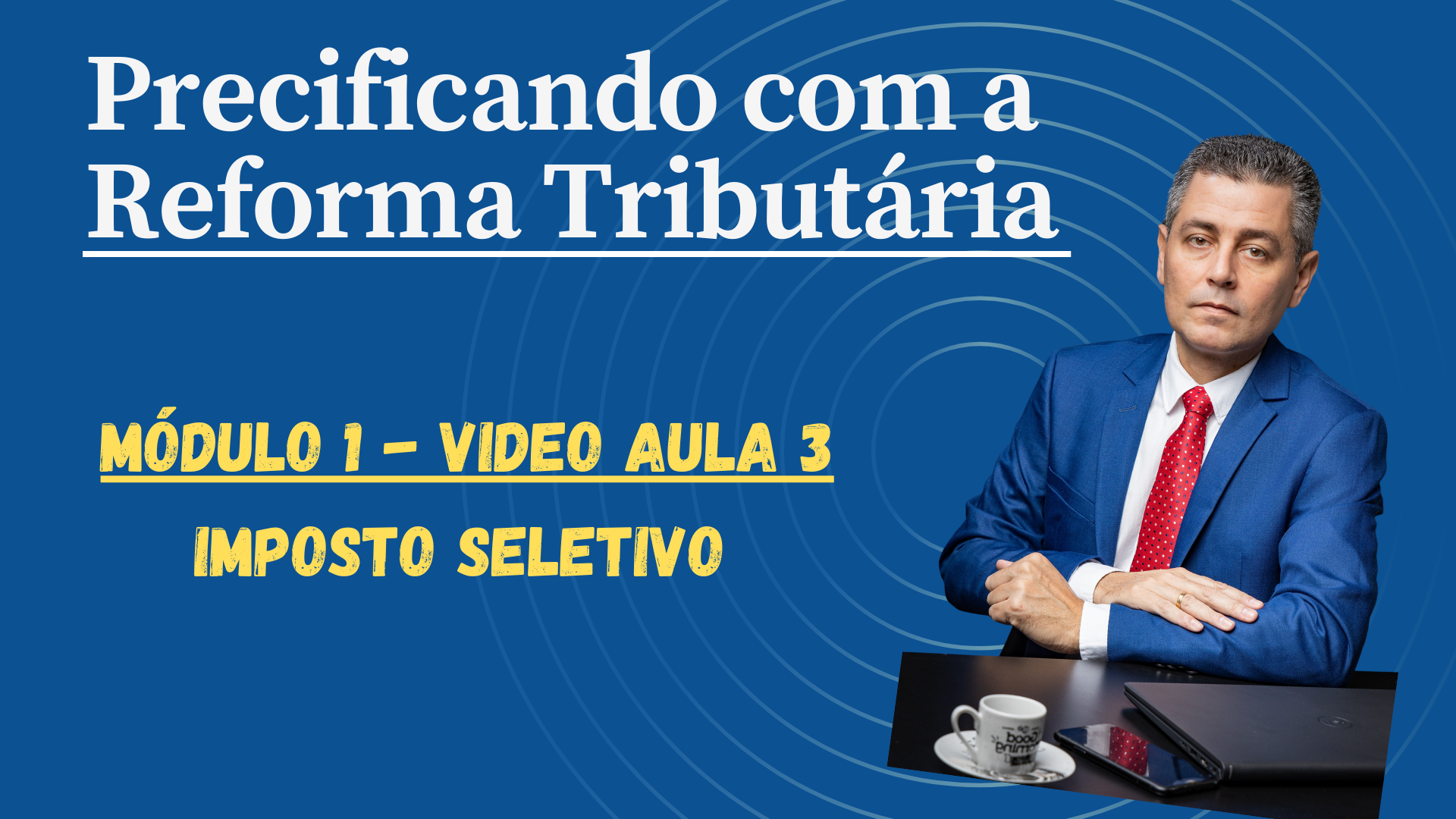 Flyer Modulo 1 - Video Aula 3 - 1920x1080.png